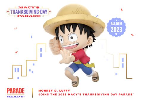 One Piece Joins The Macy S Thanksgiving Day Parade