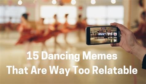 15 Dancing Memes That Are Way Too Relatable The Dance Store