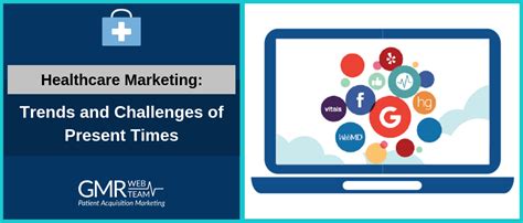 Healthcare Marketing Trends And Challenges Of Present Times