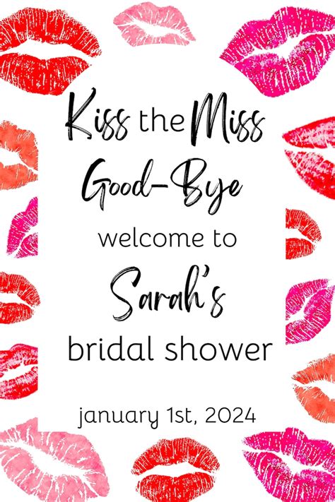 Kiss The Miss Good Bye Bridal Shower Invitation And Welcome Sign