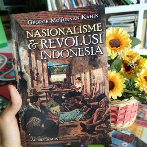 Jual Ready Buku Nasionalisme Revolusi Indonesia George McTurnan