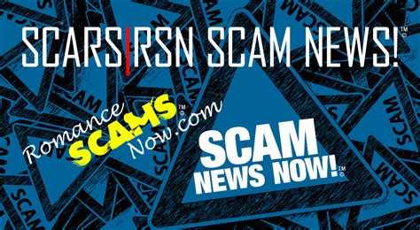 Rsn™ Scam News October 29 2018 — Scars Rsn Romance Scams Now