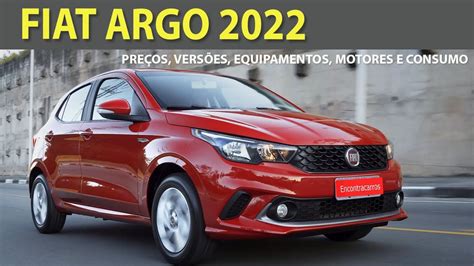 Fiat Argo 2022 Preços versões equipamentos motores e consumo YouTube