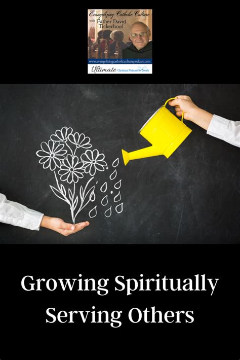 Growing Spiritually Serving Others Ultimate Christian Podcast Radio