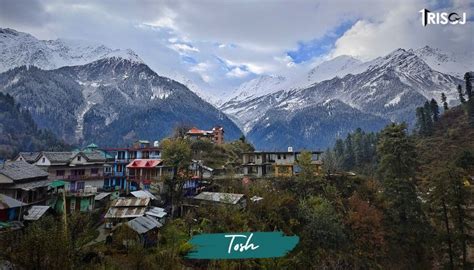 5 Best Tourist Places To Visit In Tosh Himachal Pradesh TRISOJ