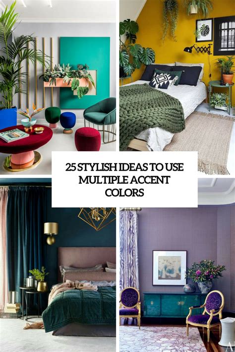 25 Stylish Ideas To Use Multiple Accent Colors Digsdigs