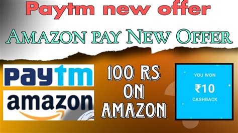 Amazon Pay New Offer Per Number Rs Paytm New Offer Free Paytm