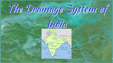 The Drainage System Of India Himalayan Rivers And Peninsular Rivers