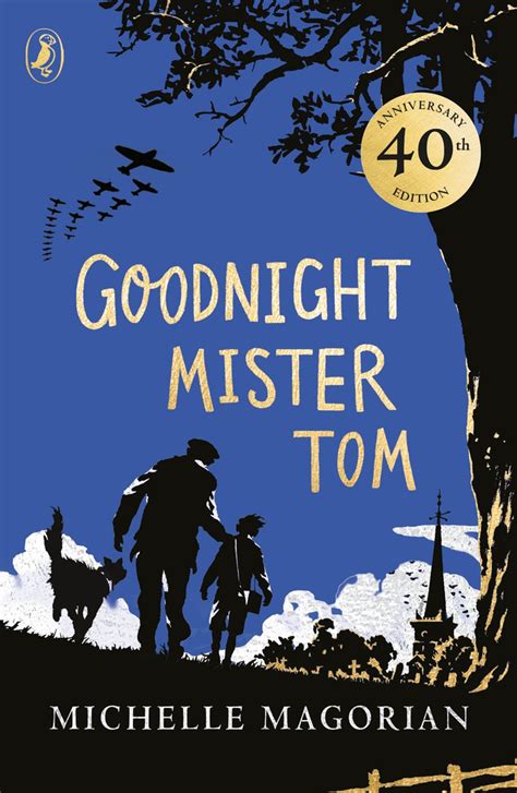 Fortieth Anniversary Edition Of Goodnight Mister Tom