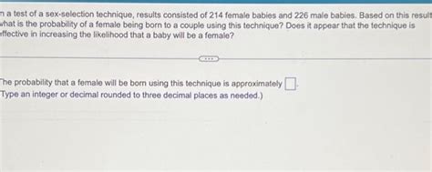 Solved N A Test Of A Sex Selection Technique Results Chegg