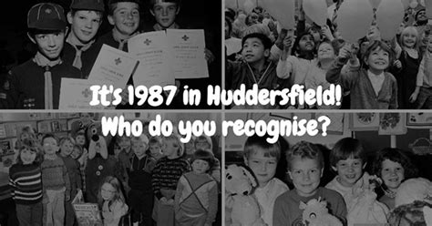 Its 1987 In Huddersfield Who Do You Recognise In Our Nostalgia