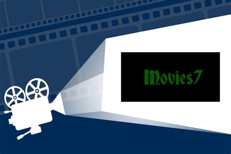 Movies7 2024 Best Sites To Watch HD Movies Series Online