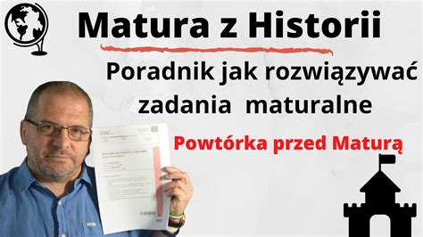 Matura z Historii Powtórka jak rozwiązywać zadania maturalne