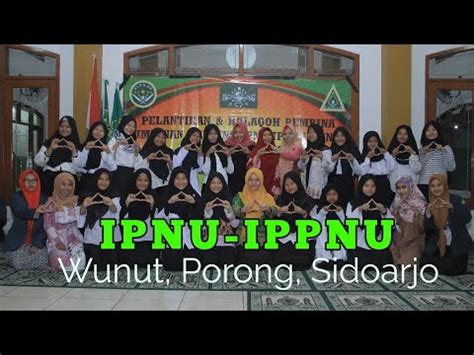 Pelantikan Pr Ipnu Ippnu Wunut Dan Halaqoh Pembina Pr Ipnu Ippnu