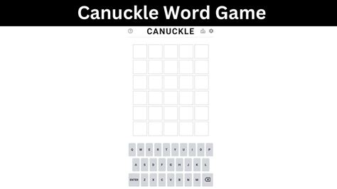 Canuckle Word Game (Jan 2023) Learn The Gameplay Here!