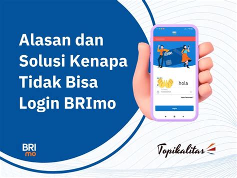 5 Alasan Dan Solusi Kenapa Tidak Bisa Login BRImo