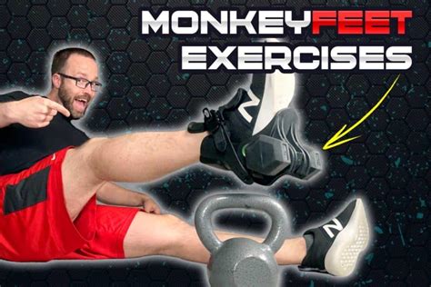 Three Challenging MonkeyFeet Exercises For Stronger Legs (Must Try) - Strength Resurgence