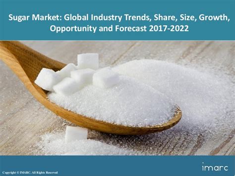 Global Sugar Market Share Size Analysis And Forecast 2017 2022