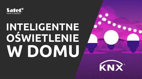 Sterowanie I Automatyzacja O Wietlenia W Inteligentnym Domu Satel