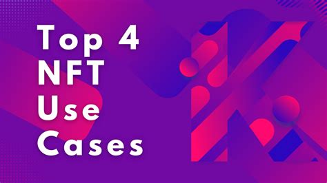 Top 4 Nft Use Cases Keith Rainz