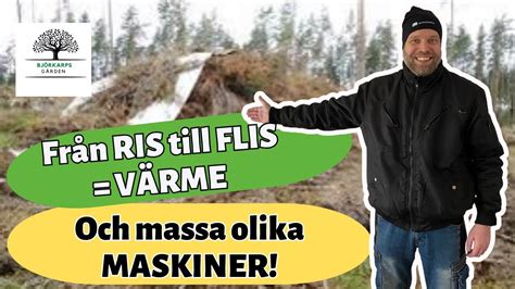 Rik Av Flis Vad R Fj Rrv Rme Vilka Maskiner Anv Nds F R Att