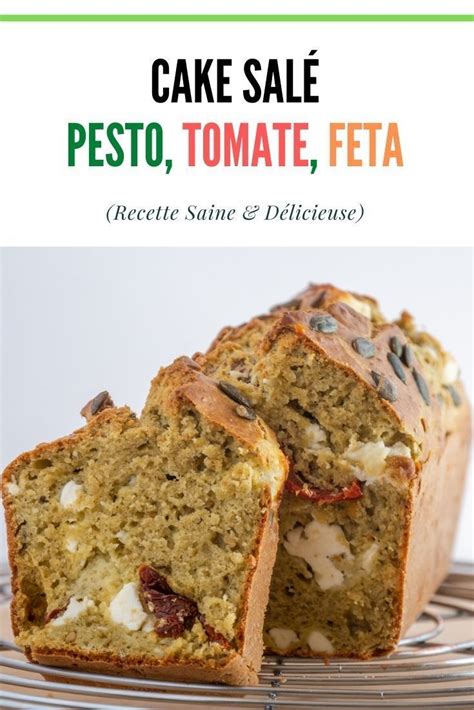 Cake Salé Pesto Tomate Feta healthy Recette Recette cake