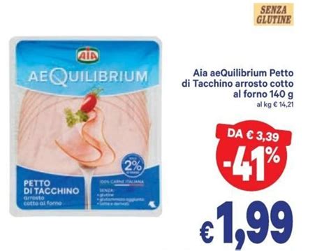 Aia AeQuilibrium Petto Di Tacchino Arrosto Cotto Al Forno 140g Offerta