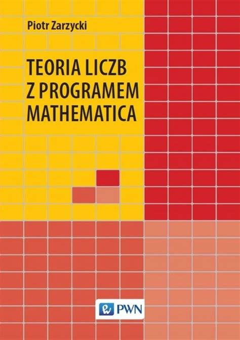 Teoria Liczb Z Programem Mathematica Ksi Ka Allegro