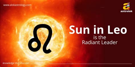 The Sun in Leo is the Radiant Leader - Blog