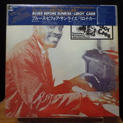 Bb371 Leroy Carr Blues Before Sunrise ブルース ビフォア サンライズ 75 Jpn 被せ帯 国内初回盤