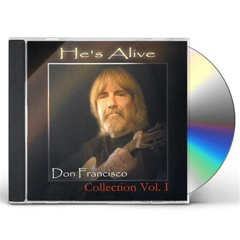 HE'S ALIVE: DON FRANCISCO COLLECTION, VOL. 1 CD