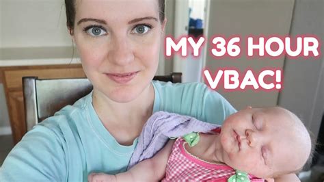 My Birth Story Successful Vbac After 36 Hours Of Labor Youtube