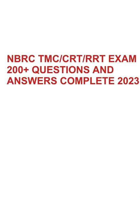 Nbrc Tmc Crt Rrt Exam Questions And Answers Complete Nbrc