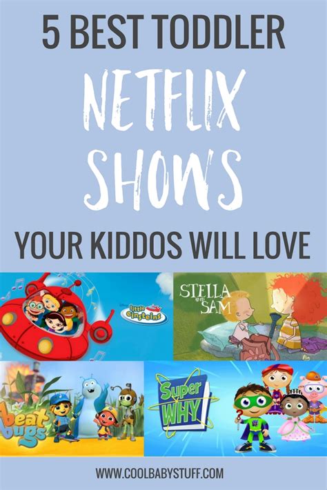 5 Best Toddler Netflix Shows Your Kiddos Will Love • Cool Baby