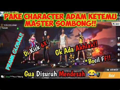 Prank Global Pake Character Adam Ketemu Master Sombong Di Kick Berkali