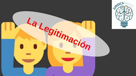 LA LEGITIMACIÓN - YouTube