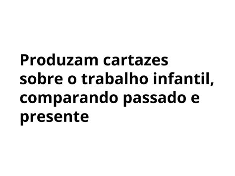 Plano de aula 8º ano Trabalho infantil na Revolução Industrial