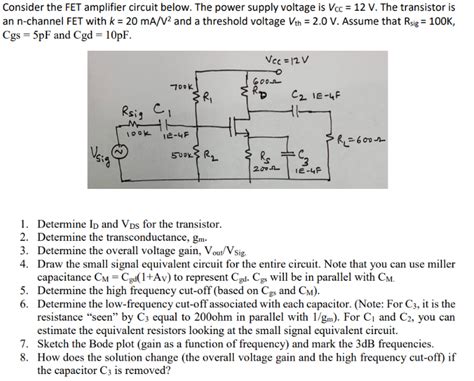 Solved Consider The Fet Amplifier Circuit Below The Power