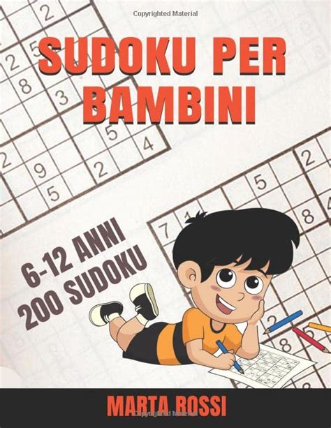 SUDOKU PER BAMBINI Il Miglior Libro 200 SUDOKU Per Bambini Dai 6 Ai