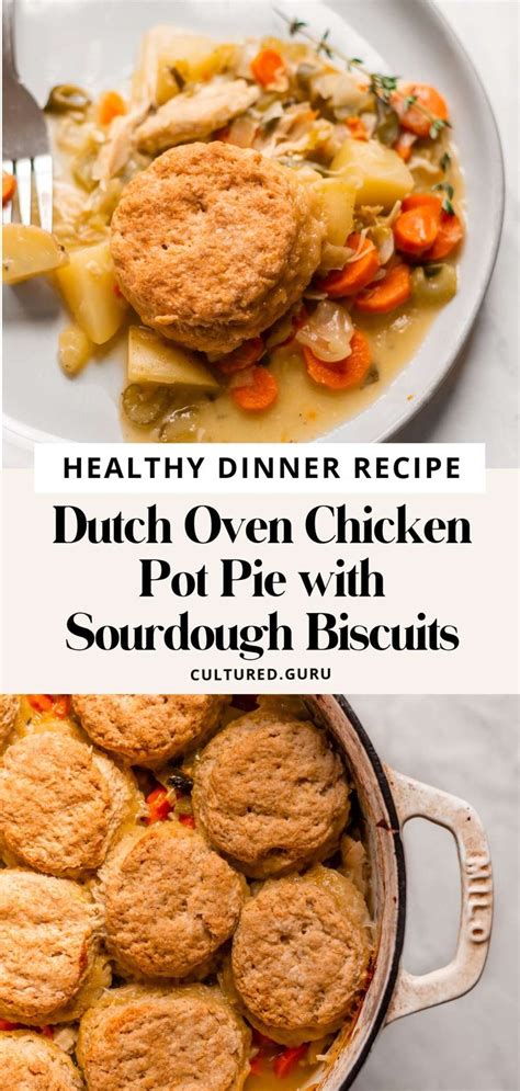 Dutch Oven Chicken Pot Pie With Sourdough Biscuits Recipe Oven