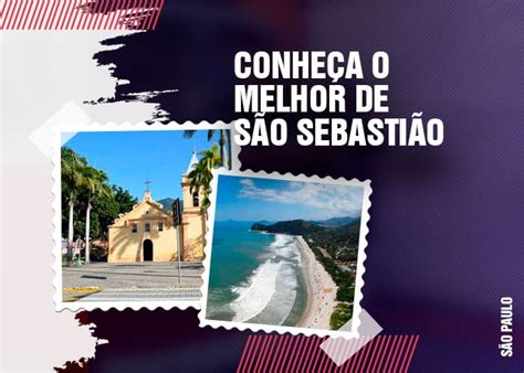 O Que Fazer Em São Sebastião Estou Na Viagem