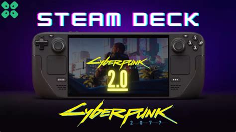 Cyberpunk 2077 2.0 - Steam Deck Best Settings