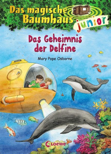 Das Geheimnis Der Delfine Das Magische Baumhaus Junior Bd Von Mary