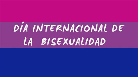 D A Internacional De La Bisexualidad Ampgyl Asociaci N De Familias