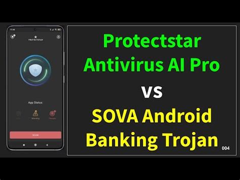 Protectstar Ai Antivirus Pro Vs Sova Android Banking Trojan Youtube