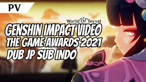 Pv Video Promosi Genshin Impact Tga Dub Jepang Sub Indo