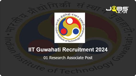 IIT Guwahati Recruitment 2024 Apply Online For Research Associate Post