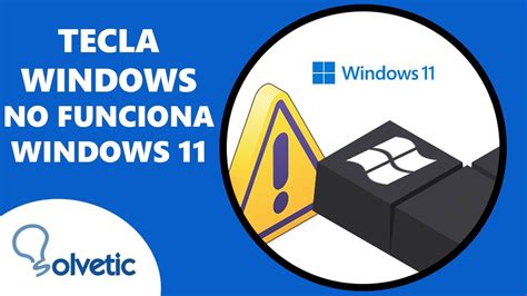 Tecla Windows No Funciona Windows 11 SOLUCION YouTube