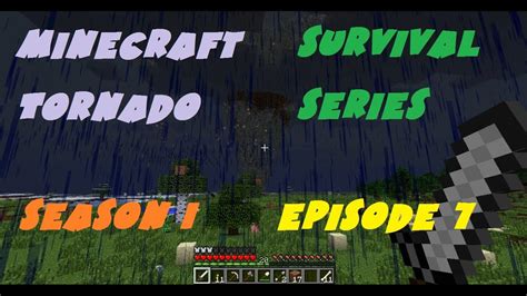 Minecraft Tornado Survival Season 1 Episode 7 Tornado Says Hallo