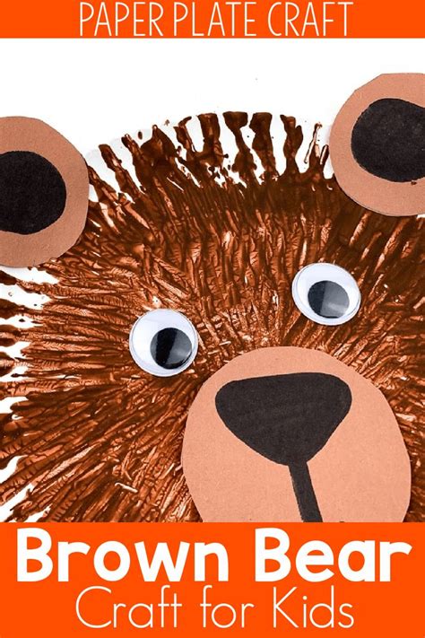 Easy Brown Bear Paper Plate Crafts for Preschool | Bear crafts, Bear crafts preschool, Brown ...